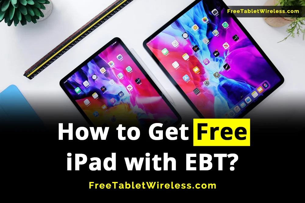 Free iPad with EBT